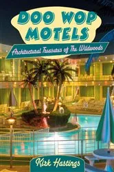 Book cover of Doo Wop Motels by Kirk Hastings