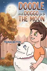 Book cover of Doodle and Doggo go to the Moon by Thomas Del Vino