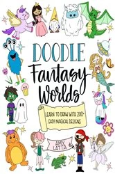 Book cover of Doodle Fantasy Worlds by Amy Latta