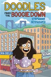 Book cover of Doodles from the Boogie Down by Stephanie Rodriguez