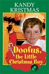Book cover of Doofus, the Little Christmas Boy by Kandy Kristmas