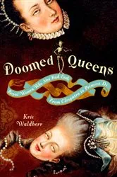 Book cover of Doomed Queens by Kris Waldherr