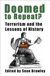 Book cover of Doomed to Repeat? by Sean Brawley