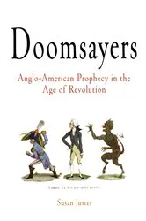 Book cover of Doomsayers by Susan Juster