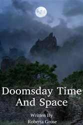 Book cover of Doomsday Time And Space by Roberta Grose