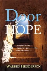 Book cover of Door of Hope - A Devotional Study of the Minor Prophets by Warren A Henderson