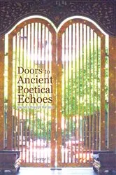 Book cover of Doors to Ancient Poetical Echoes by George E.