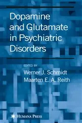 Book cover of Dopamine and Glutamate in Psychiatric Disorders by Werner Schmidt