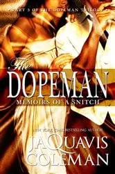 Book cover of Dopeman: Memoirs of a Snitch: by JaQuavis Coleman