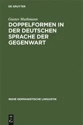 Book cover of Doppelformen in der deutschen Sprache der Gegenwart by Unknown