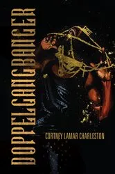 Book cover of Doppelgangbanger by Cortney Lamar Charleston