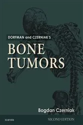 Book cover of Dorfman and Czerniak's Bone Tumors E-Book (2nd ed.) by Czerniak MD, PhD, Bogdan