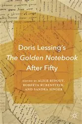 Book cover of Doris Lessing’s The Golden Notebook After Fifty by A. Ridout