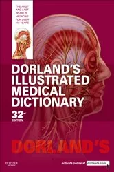 Book cover of Dorland's Illustrated Medical Dictionary E-Book (32nd ed.) by Dorland