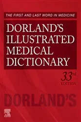 Book cover of Dorland's Illustrated Medical Dictionary E-Book (33rd ed.) by Dorland