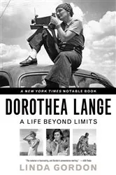 Book cover of Dorothea Lange: A Life Beyond Limits by Unknown