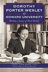 Book cover of Dorothy Porter Wesley at Howard University by Unknown