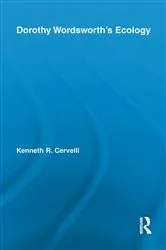 Book cover of Dorothy Wordsworth's Ecology by Kenneth Cervelli