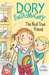 Book cover of Dory Fantasmagory: The Real True Friend by Abby Hanlon