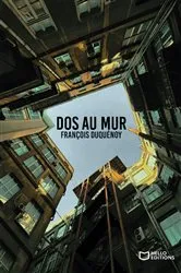 Book cover of Dos au mur by François DUQUÉNOY