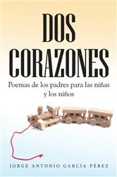 Book cover of Dos Corazones by Jorge Antonio García Pérez