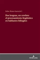 Book cover of Dos lenguas, un cerebro: el procesamiento lingueístico en hablantes bilinguees by Unknown