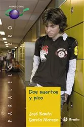 Book cover of Dos muertos y pico by Jose Ramón García Moreno