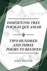 Book cover of Doscientos Tres Poemas Que Amar by Luis Santiago Easy Writer