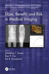 Book cover of Dose, Benefit, and Risk in Medical Imaging by Lawrence T. Dauer