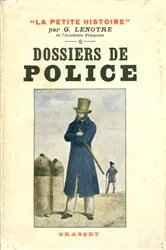 Book cover of Dossiers de police by G. Lenotre