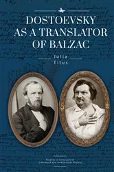 Book cover of Dostoevsky as a Translator of Balzac by Julia Titus
