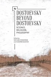 Book cover of Dostoevsky Beyond Dostoevsky by Vladimir Golstein