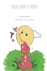Book cover of Dotty Lends a Dream by Brown, Catherine, Mary