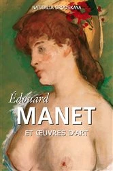 Book cover of Édouard Manet et œuvres d'art by Nathalia Brodskaya
