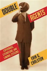 Book cover of Double Agents by Erin Carlston