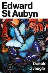 Book cover of Double aveugle by Edward St Aubyn