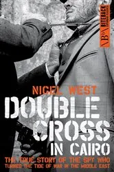 Book cover of Double Cross in Cairo by Nigel West