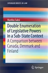 Book cover of Double Enumeration of Legislative Powers in a Sub-State Context by Markku Suksi