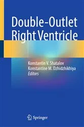 Book cover of Double-Outlet Right Ventricle by Konstantin V. Shatalov