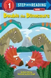 Book cover of Double the Dinosaurs: A Math Reader by Diana Murray