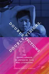 Book cover of Double Visions, Double Fictions by Baryon Tensor Posadas