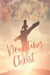 Book cover of Doubting Christ by Chidi Ezeobi