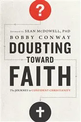 Book cover of Doubting Toward Faith by Bobby Conway