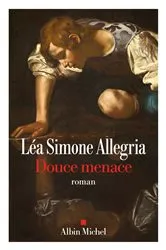 Book cover of Douce Menace by Léa Simone Allegria