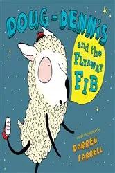 Book cover of Doug-Dennis and the Flyaway Fib by Darren Farrell