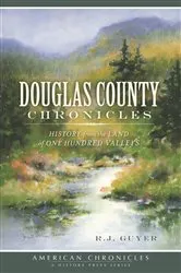 Book cover of Douglas County Chronicles by R.J. Guyer