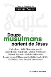 Book cover of Douze musulmans parlent de Jésus by FAWZIA ZOUARI