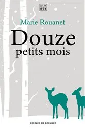 Book cover of Douze petits mois by Marie Rouanet