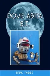 Book cover of Dove Abita E.T. by Edda Tassi