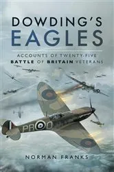 Book cover of Dowding's Eagles by Norman Franks